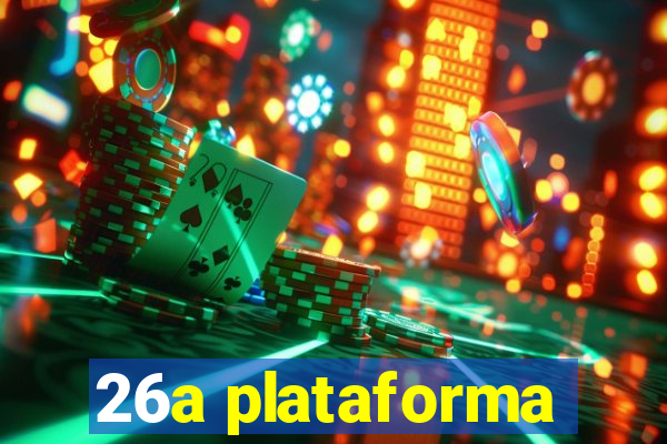 26a plataforma